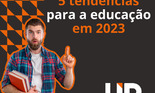 5 tendências para a educação em 2023
